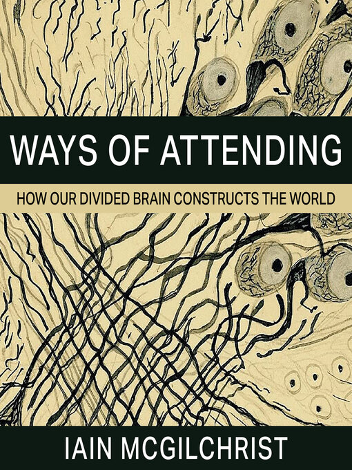 Title details for Ways of Attending by Iain McGilchrist - Available